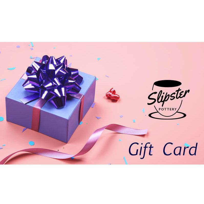 Slipster Pottery Gift Card